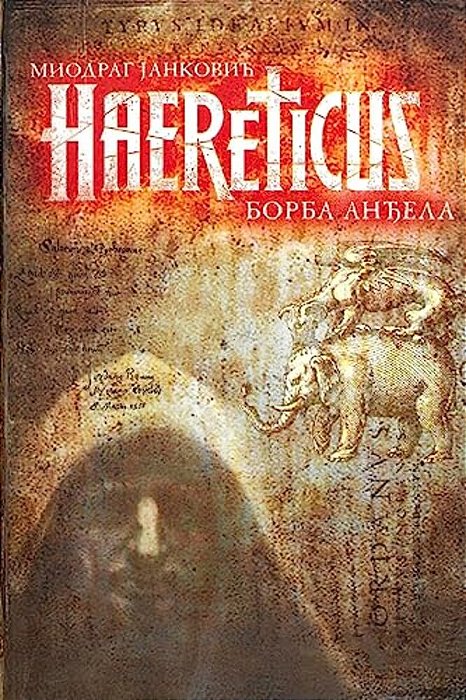 Haereticus: Borba Andjela-..