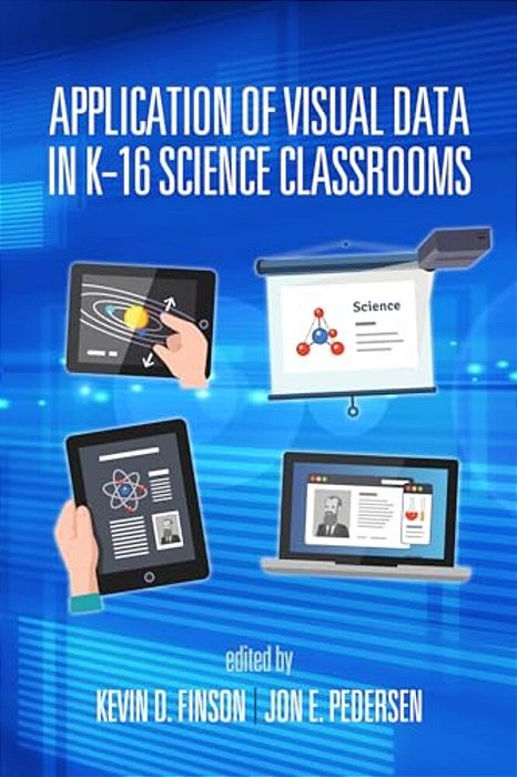 Application Of Visual Data In K-16 Science Classrooms-..