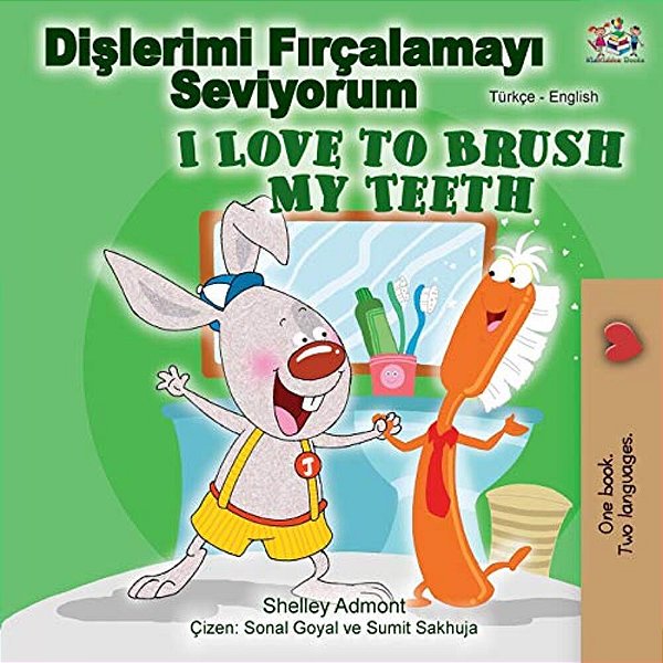 I Love To Brush My Teeth (Turkish English Bilingual Book)-..