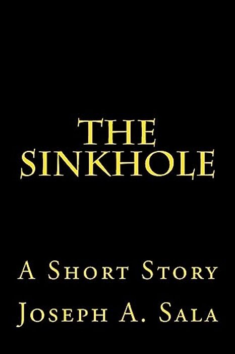 The Sinkhole: A Short Story-..