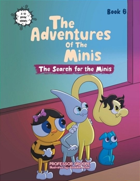 The Search For The Minis: Book 6-..
