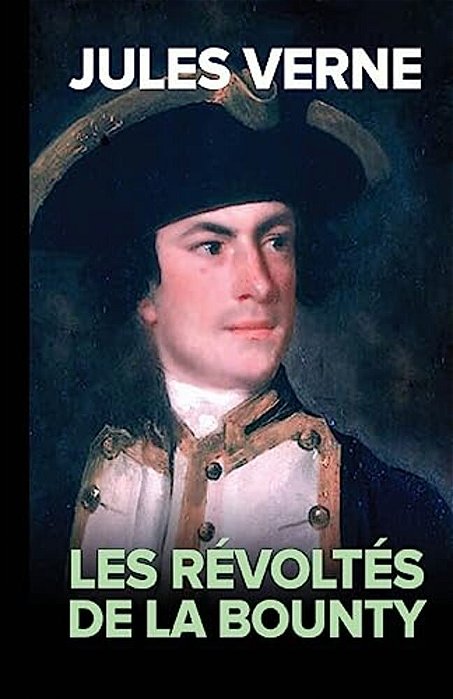 Les Revoltes De La Bounty (French Edition) (Original)-..