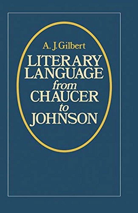 Literary Language From Chaucer To Johnson-..