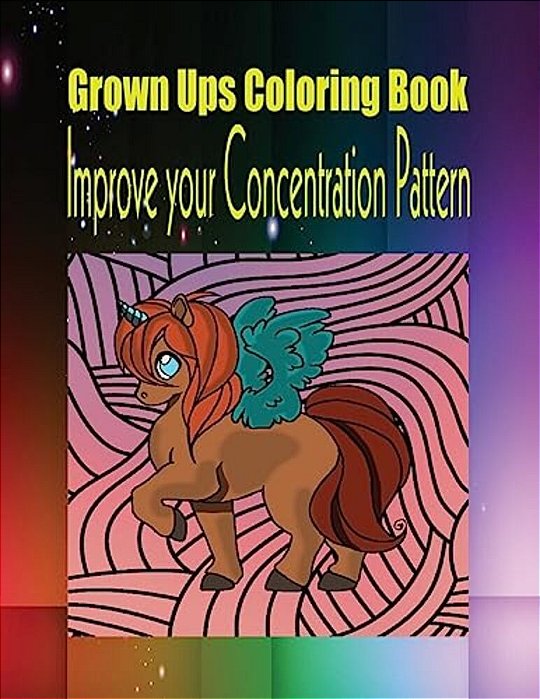 Grown Ups Coloring Book Improve Your Concentration Pattern-..