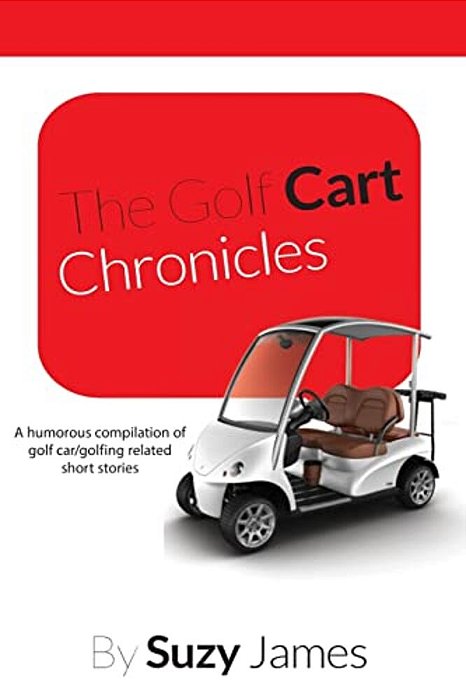 The Golf Cart Chronicles 1-..