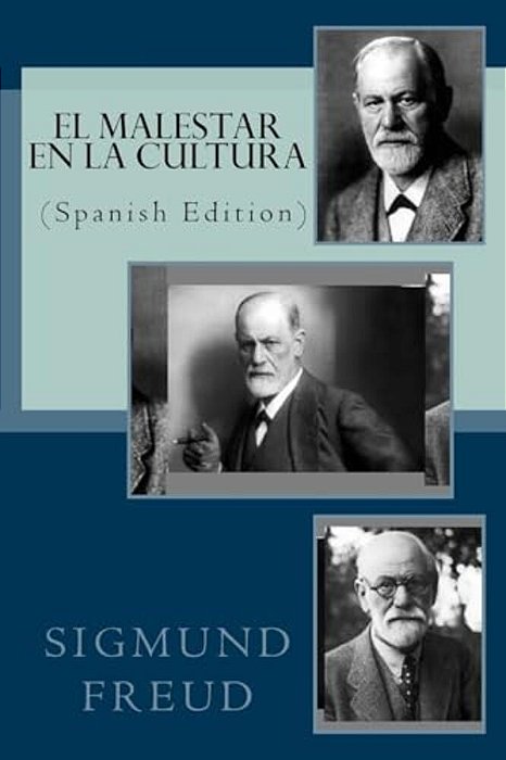 El Malestar En La Cultura (Spanish Edition)-..