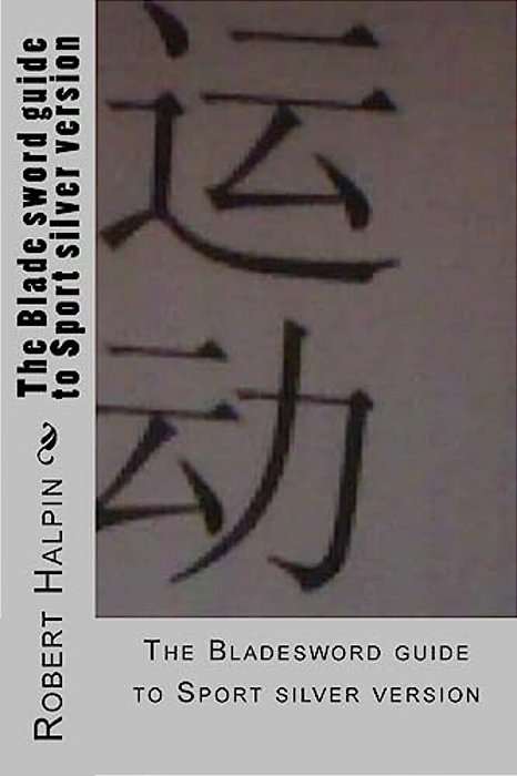 The Blade Sword Guide To Sport Silver Version-..