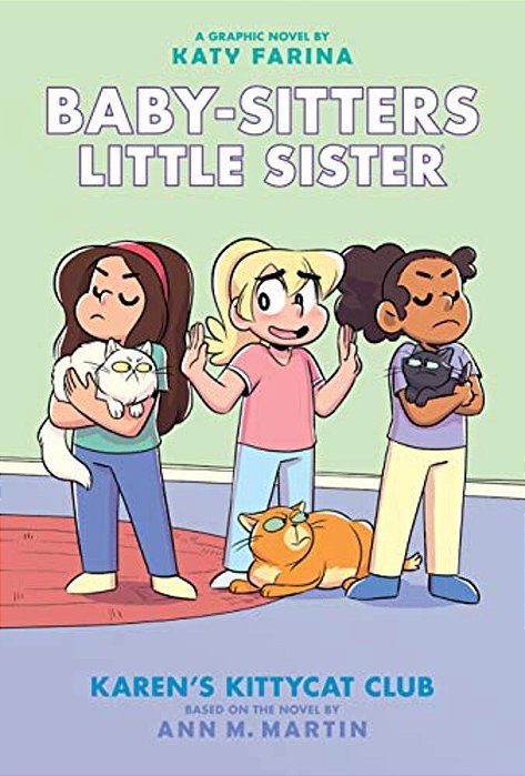 Karen's Kittycat Club: A Graphic Novel (Baby-Sitters Little Sister #4): Volume 4-..