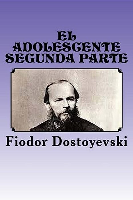 El Adolescente: Segunda Parte-..