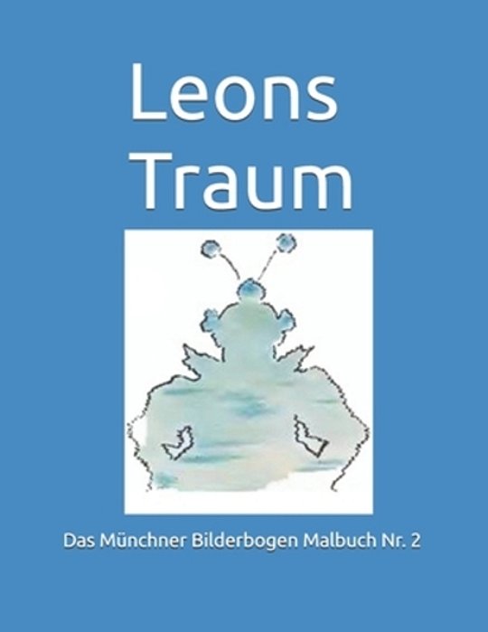 Leons Traum: Ein Malbuch-..
