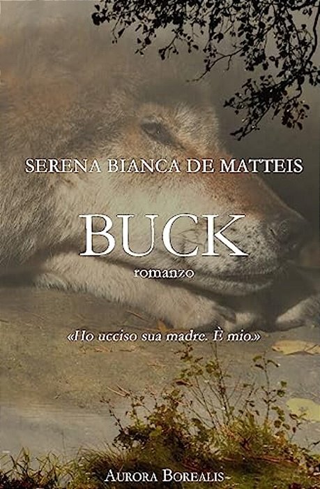Buck: Una Storia D'Amore E Perdono-..
