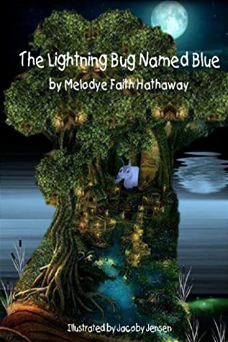 The Lightning Bug Named Blue-..