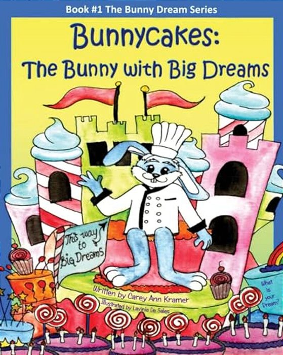 Bunnycakes: The Bunny With Big Dreams-..