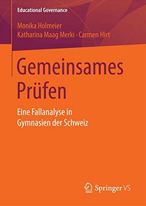 Gemeinsames Prüfen: Eine Fallanalyse In Gymnasien Der Schweiz-..