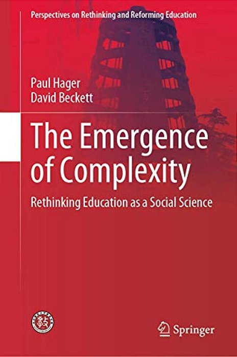 The Emergence Of Complexity: Rethinking Education As A Social Science-..