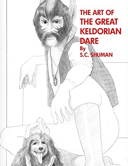The Art Of The Great Keldorian Dare: From The Beginning-..