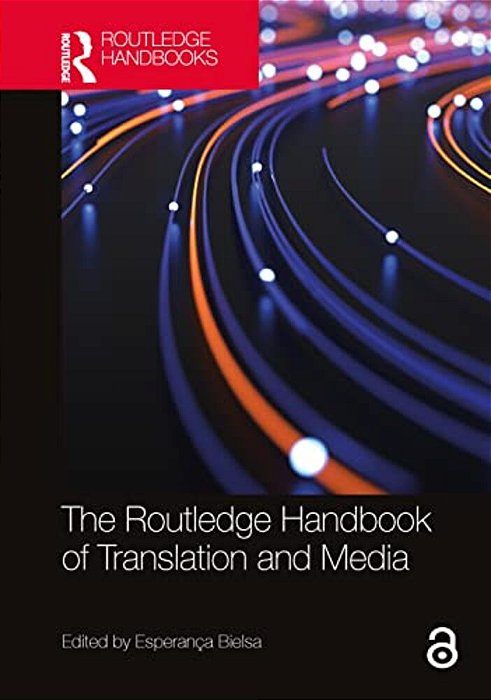 The Routledge Handbook Of Translation And Media-..