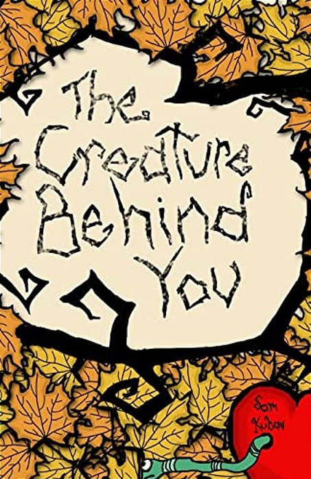The Creature Behind You-..