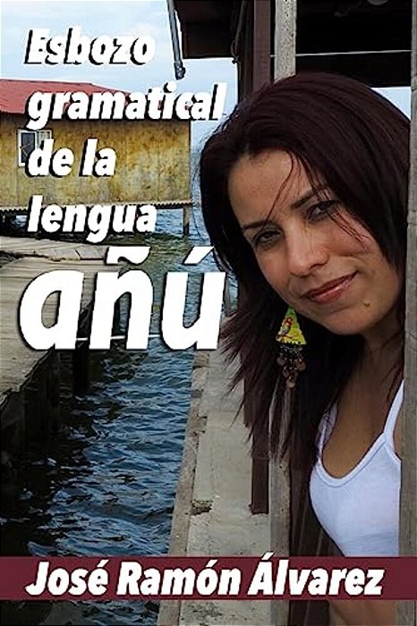 Esbozo Gramatical De La Lengua Anu-..
