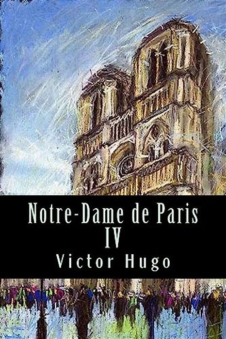 Notre-Dame De Paris IV-..