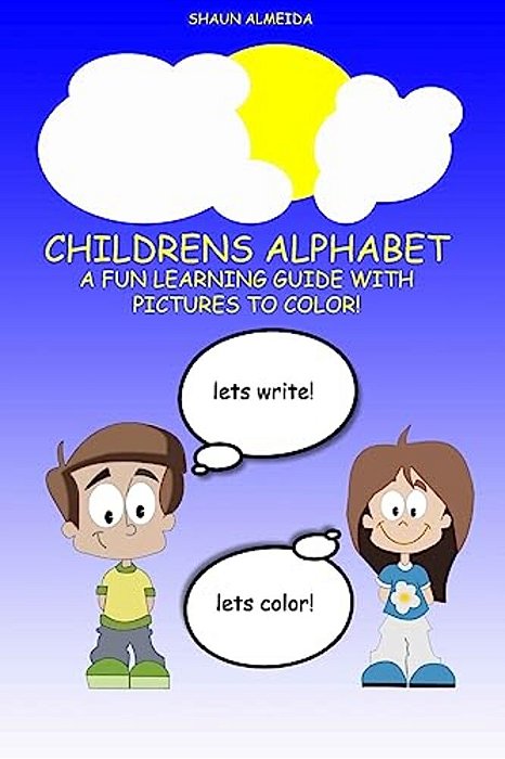 Childrens Alphabet & Coloring Book: A Fun Learning Guide With Images To Color!-..