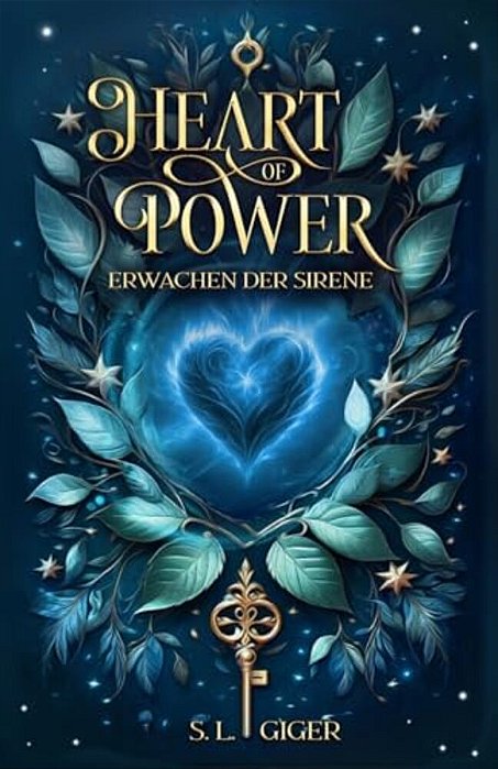 Heart Of Power: Erwachen Der Sirene: Ein Romantischer Fantasyroman Mit Einem Spritzer Magie-..