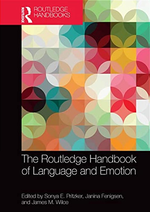 The Routledge Handbook Of Language And Emotion-..