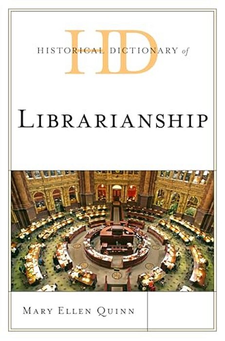 Historical Dictionary Of Librarianship-..