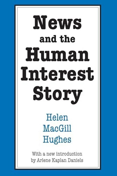 News And The Human Interest Story-..