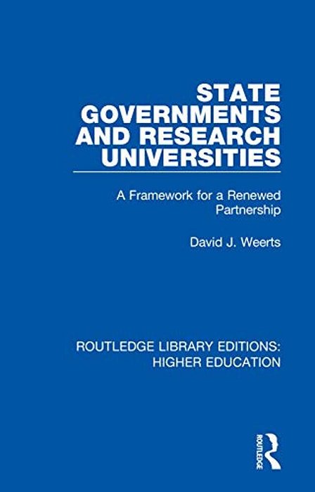 State Governments And Research Universities: A Framework For A Renewed Partnership-..