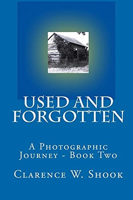 Used And Forgotten: Book Two-..