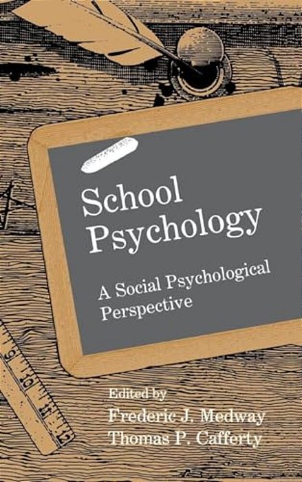 School Psychology: A Social Psychological Perspective-..