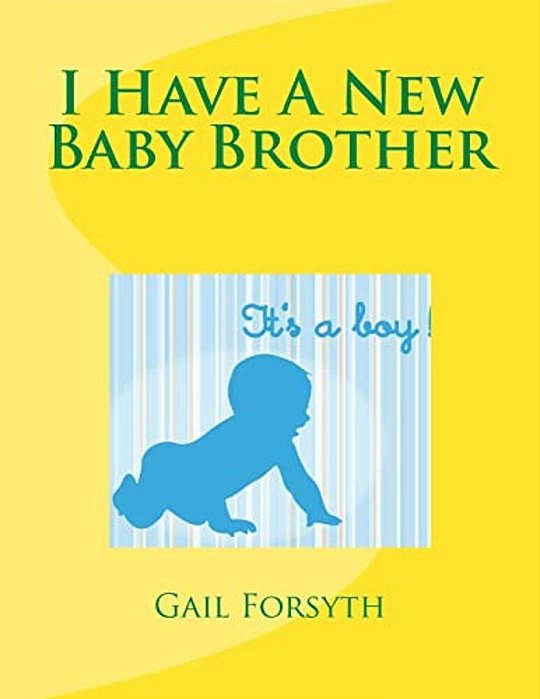 I Have A New Baby Brother-..