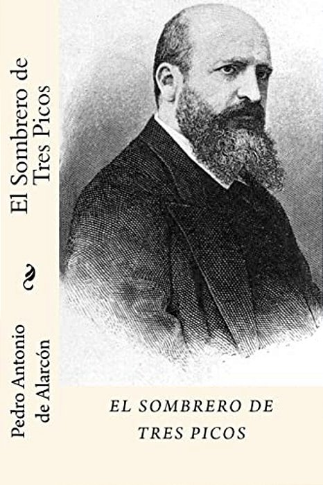 El Sombrero De Tres Picos (Spanish Edition)-..