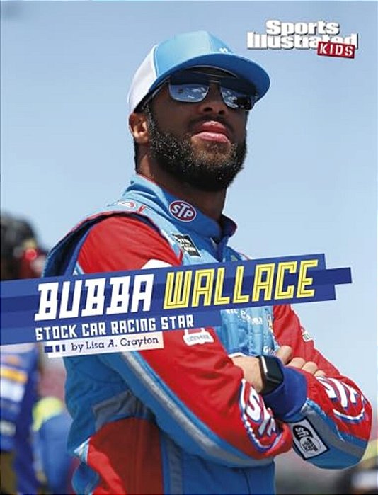 Bubba Wallace: Stock Car Racing Star-..