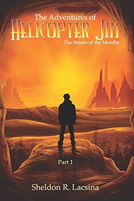 The Adventures Of Helicopter Jim: The Stone's Of The Month's-..