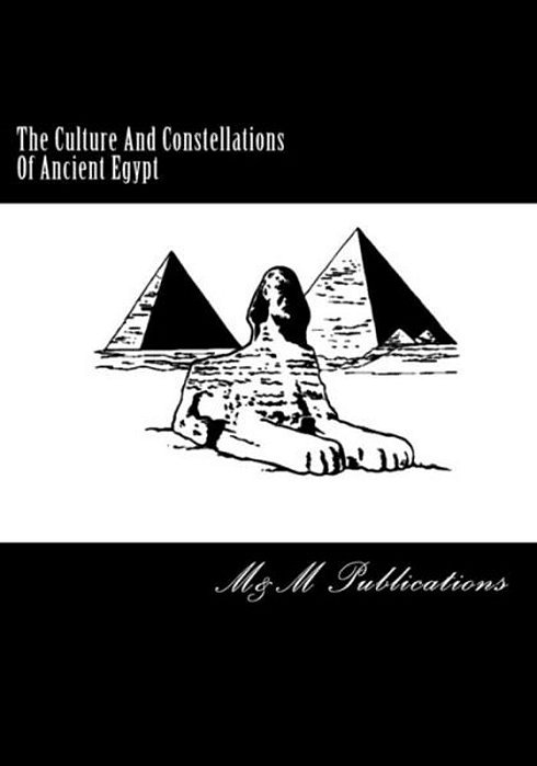 The Culture And Constellations Of Ancient Egypt-..