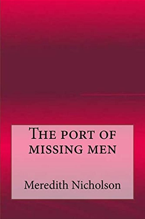 The Port Of Missing Men-..