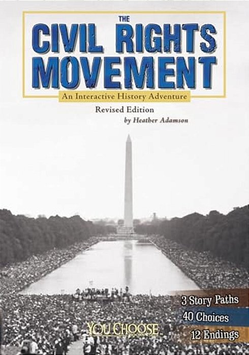 The Civil Rights Movement: An Interactive History Adventure-..