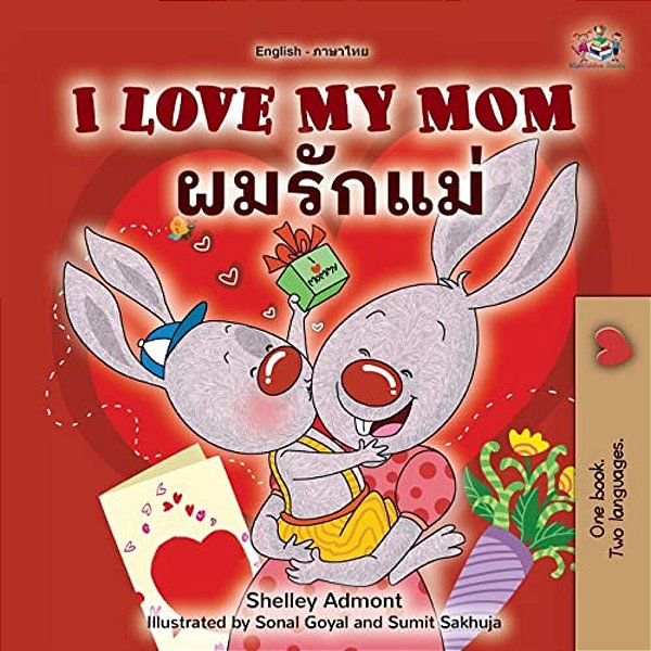 I Love My Mom (English Thai Bilingual Book For Kids)-..