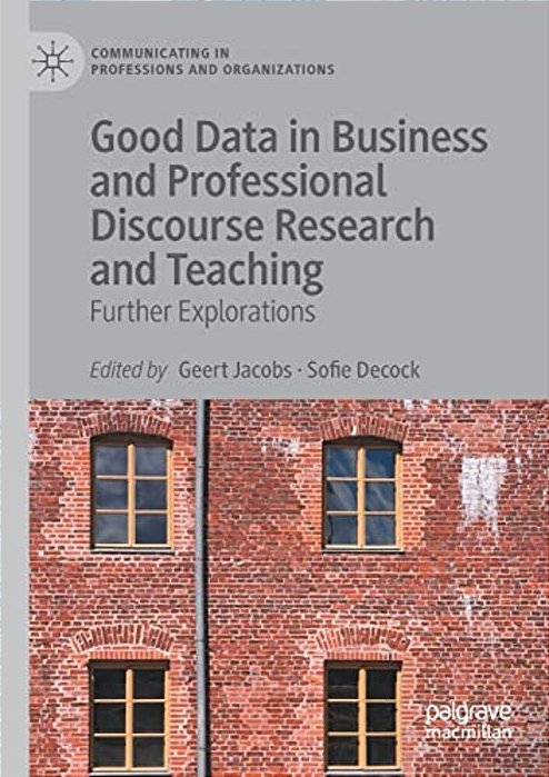Good Data In Business And Professional Discourse Research And Teaching: Further Explorations-..