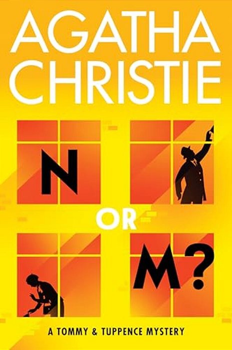 N Or M?: A Tommy And Tuppence Mystery: The Official Authorized Edition-..