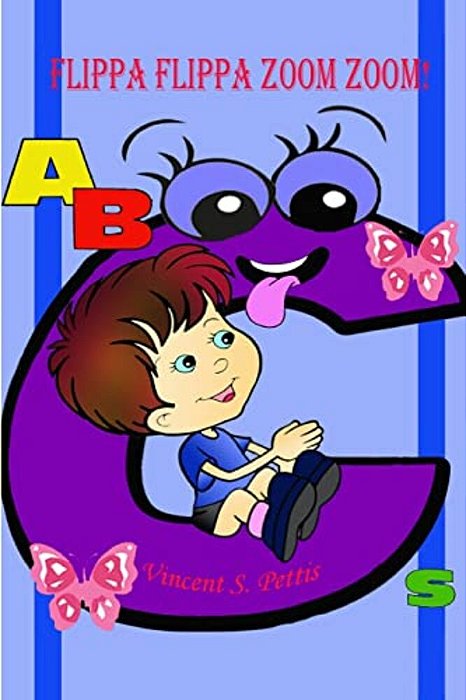 Flippa Flippa Zoom Zoom!: Abcs (Black & White Version)-..