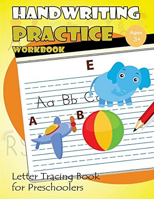 Handwriting Practice Workbook: Letter Tracing Book For Preschoolers-..