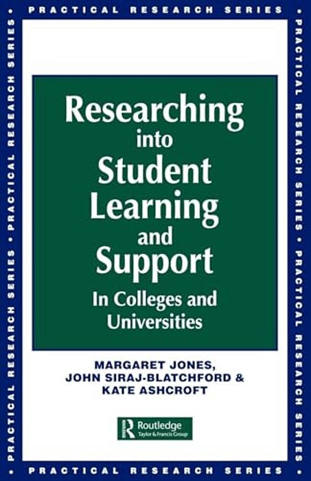 Researching Into Student Learning And Support In Colleges And Universities-..