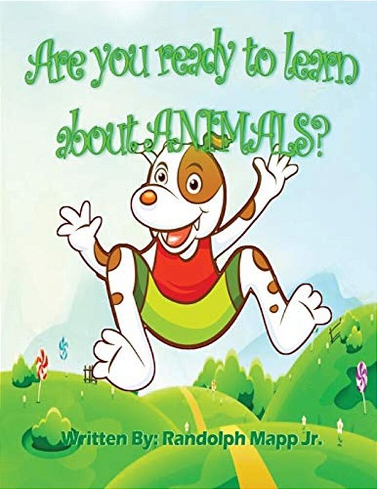 Are You Ready To Learn About Animals?-..