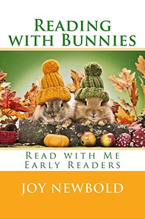 Reading With Bunnies: Read With Me Early Readers: Book One-..