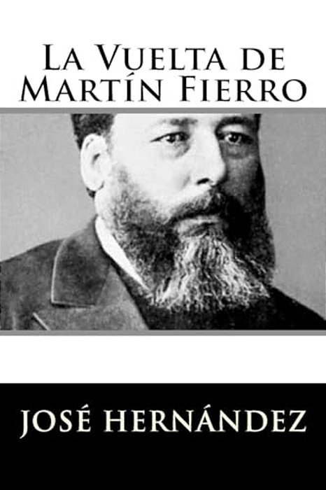 La Vuelta De Martín Fierro-..