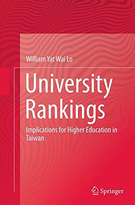 University Rankings: Implications For Higher Education In Taiwan-..
