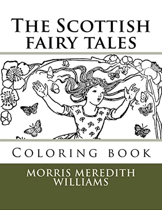 The Scottish Fairy Tales: Coloring Book-..